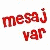Yeni mesaj var