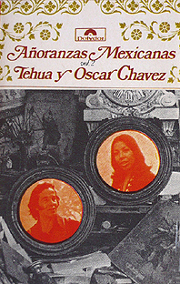 aaoran10 - Tehua y Oscar Chávez – Añoranzas mexicanas, vol. 2 (1975) mp3