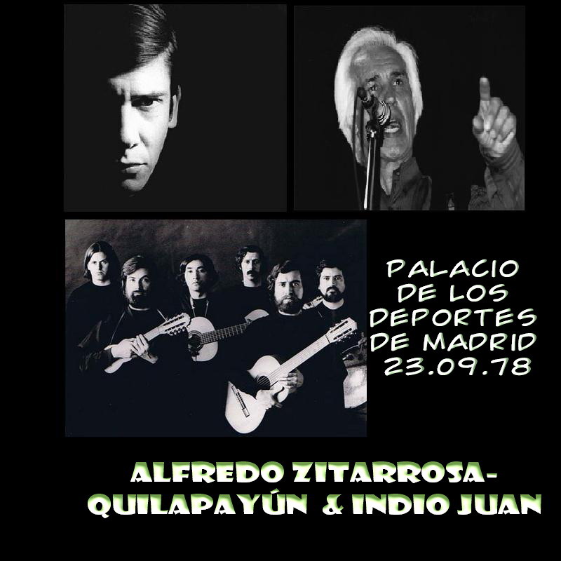 quila 10 - Quilapayún, Alfredo Zitarrosa & Indio Juan – Concierto en el Palacio de los Deportes de Madrid 23.09.78 - mp3