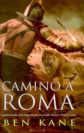 Camino a Roma - Ben Kane [DOC | PDF | EPUB | FB2 | LIT | MOBI]